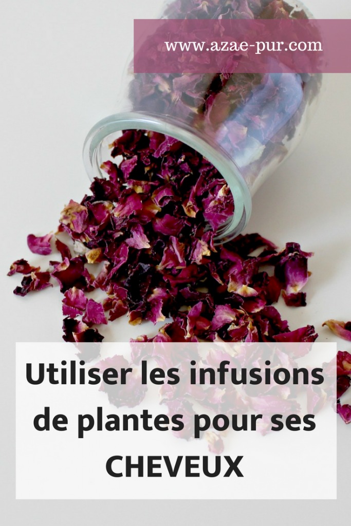 Utiliser les infusions de plantes pour ses cheveux